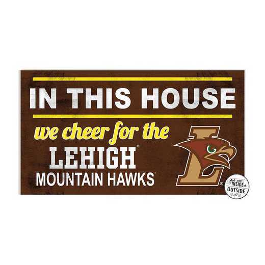 1041103293: 20x11 Indoor Outdoor Sign In This House Lehigh Mountain Hawks