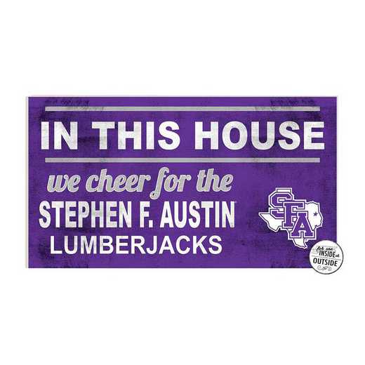 1041103458: 20x11 Indoor Outdoor Sign In This House Stephen F Austin Lumberjacks