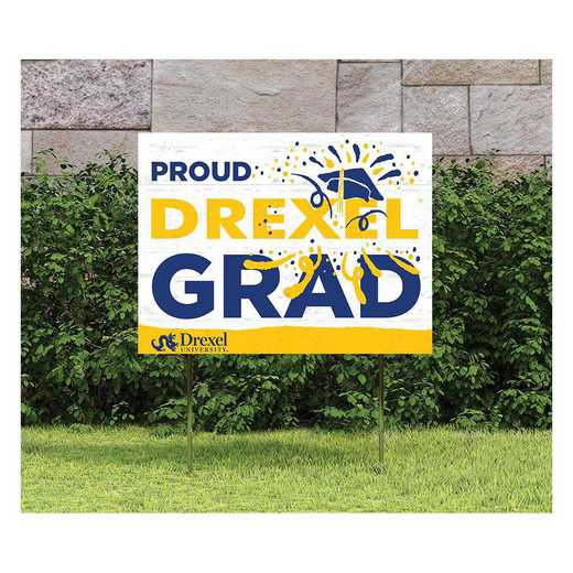 1048117207: 18x24 Lawn Sign Proud Grad With Logo Drexel Dragons