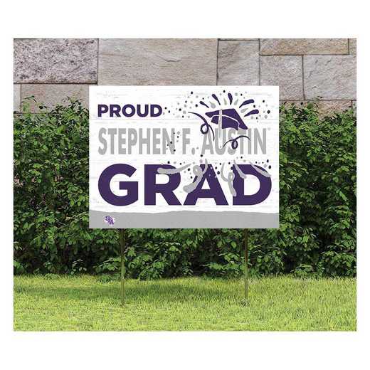 1048117458: 18x24 Lawn Sign Proud Grad With Logo Stephen F Austin Lumberjacks