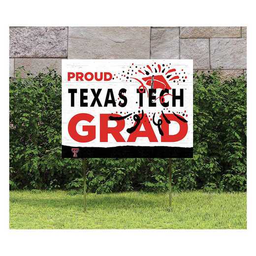 1048117477: 18x24 Lawn Sign Proud Grad With Logo Texas Tech Red Raiders