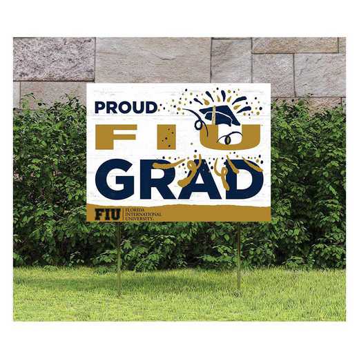 1048117772: 18x24 Lawn Sign Proud Grad With Logo Florida International Golden