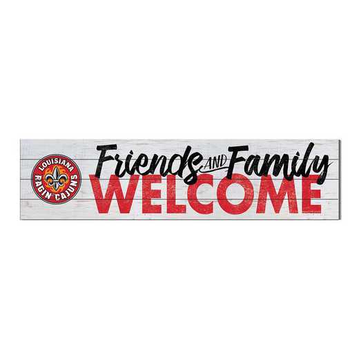 1051101300: 40x10 Sign Friends Family Welcome Louisiana State Lafayette Ragin